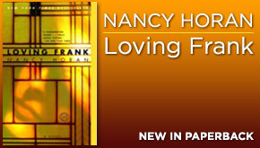 Nancy Horan Loving Frank web ad